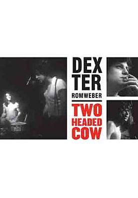 Dexter Romweber: Two Headed Cow