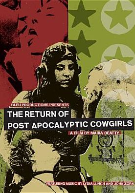 The Return of Post Apocalyptic Cowgirls