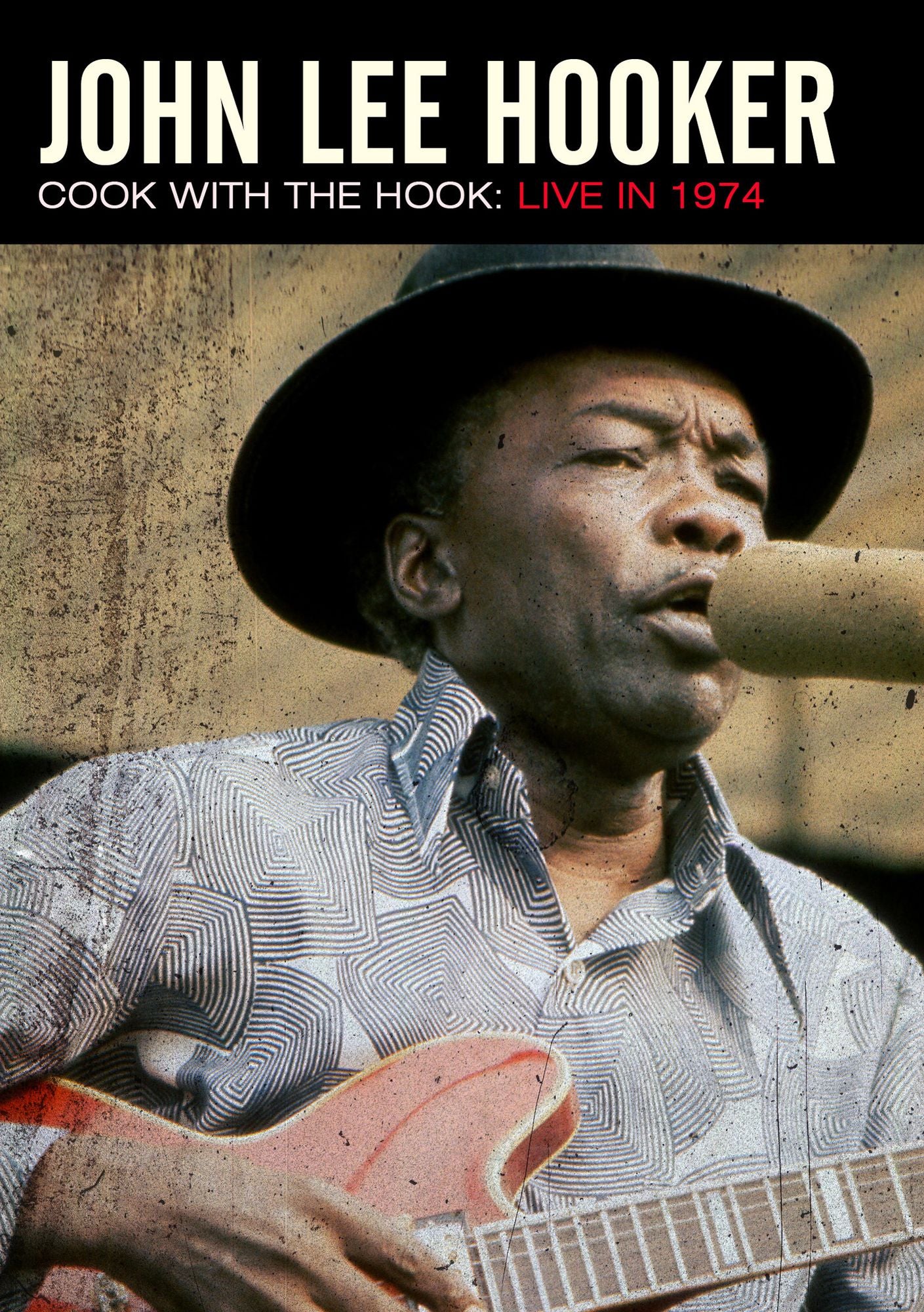 John Lee Hooker: Cook with the Hook - Live in 1974