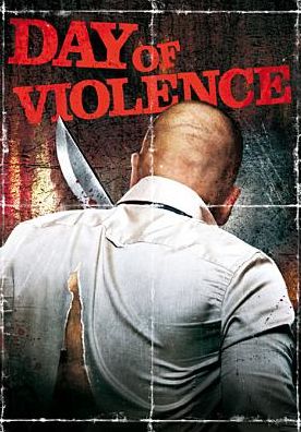 A Day of Violence