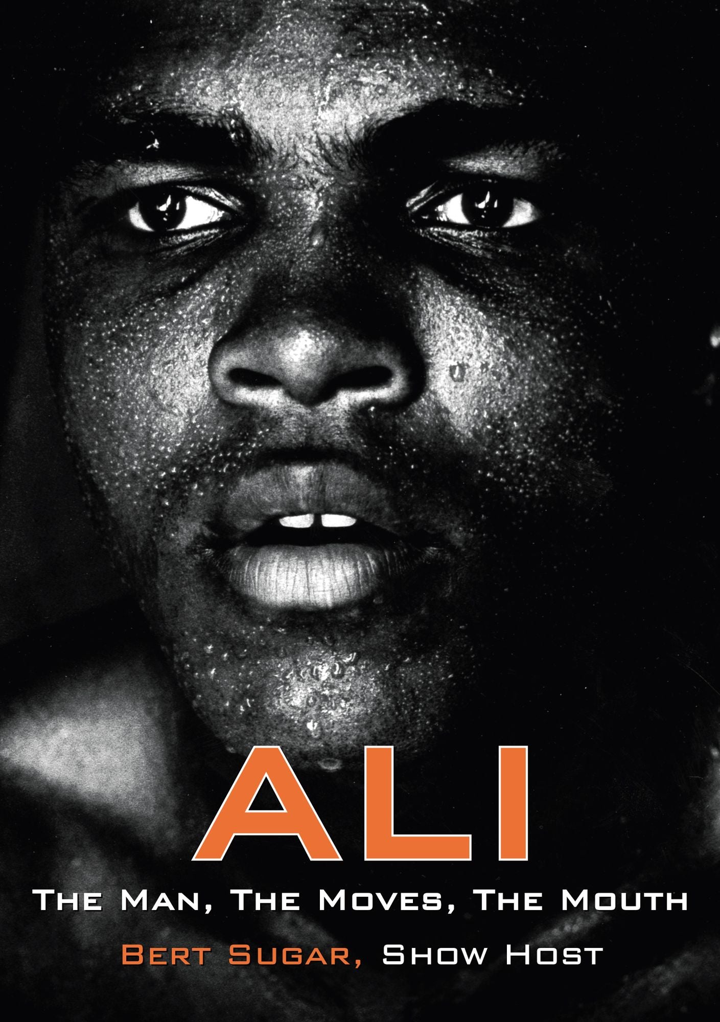 Ali: The Man, the Moves, the Mouth