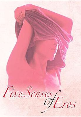 Five Senses of Eros