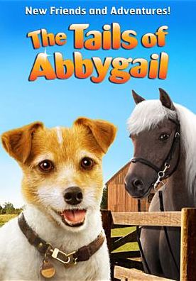 The Tails Of Abbygail: New Friends And Adventures!