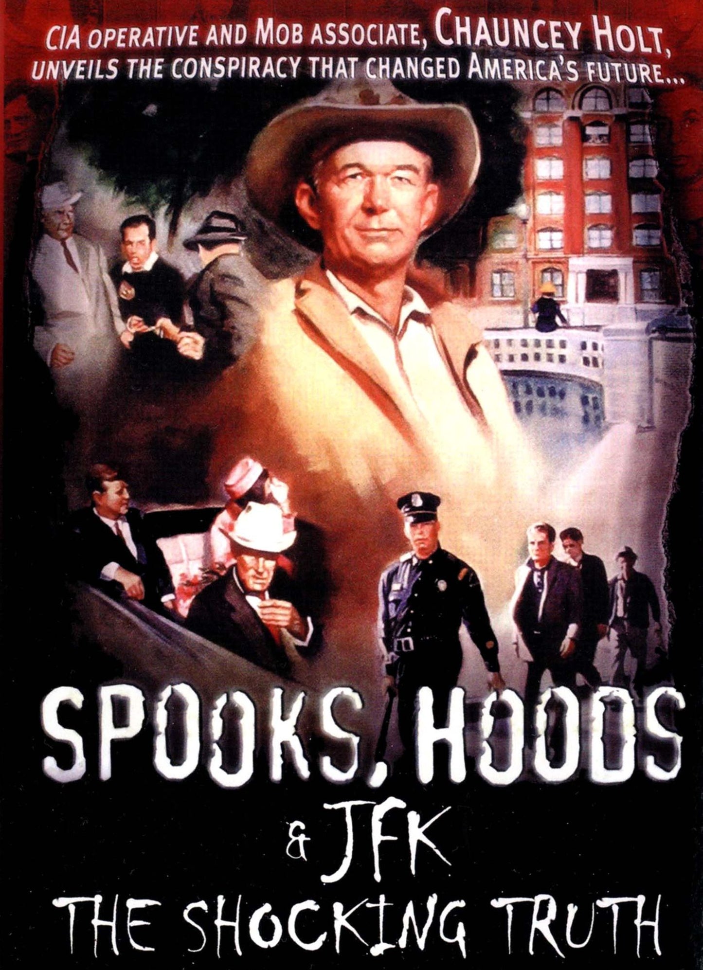 Spooks, Hoods & Jfk: The Shocking Truth
