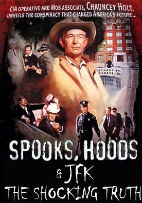 Spooks, Hoods & Jfk: The Shocking Truth