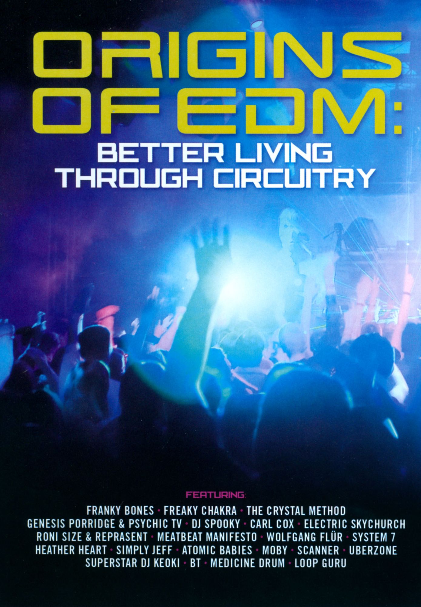 Origins of EDM: Better Living Through Circuitry