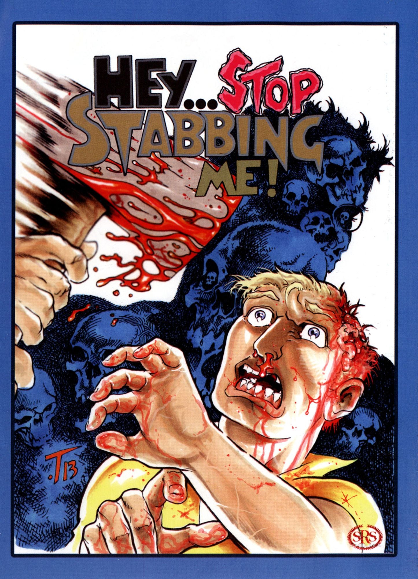 HEY STOP STABBING ME