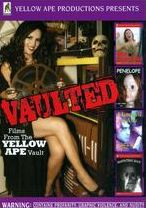 Vaulted: Films From The Yellowape Vault