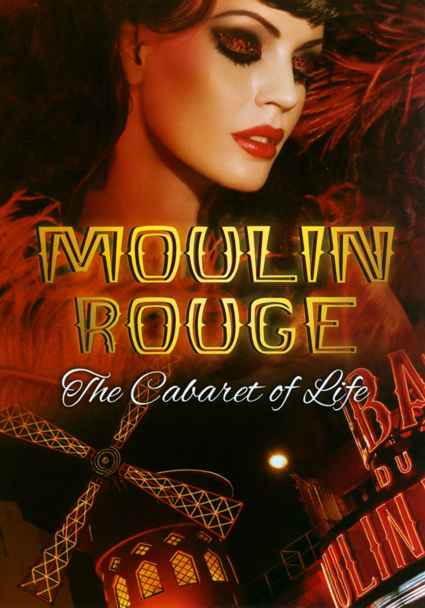 Moulin Rouge: The Cabaret Of Life