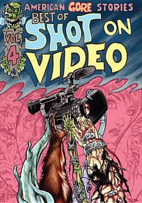 American Gore Stories: Shot Onvideo