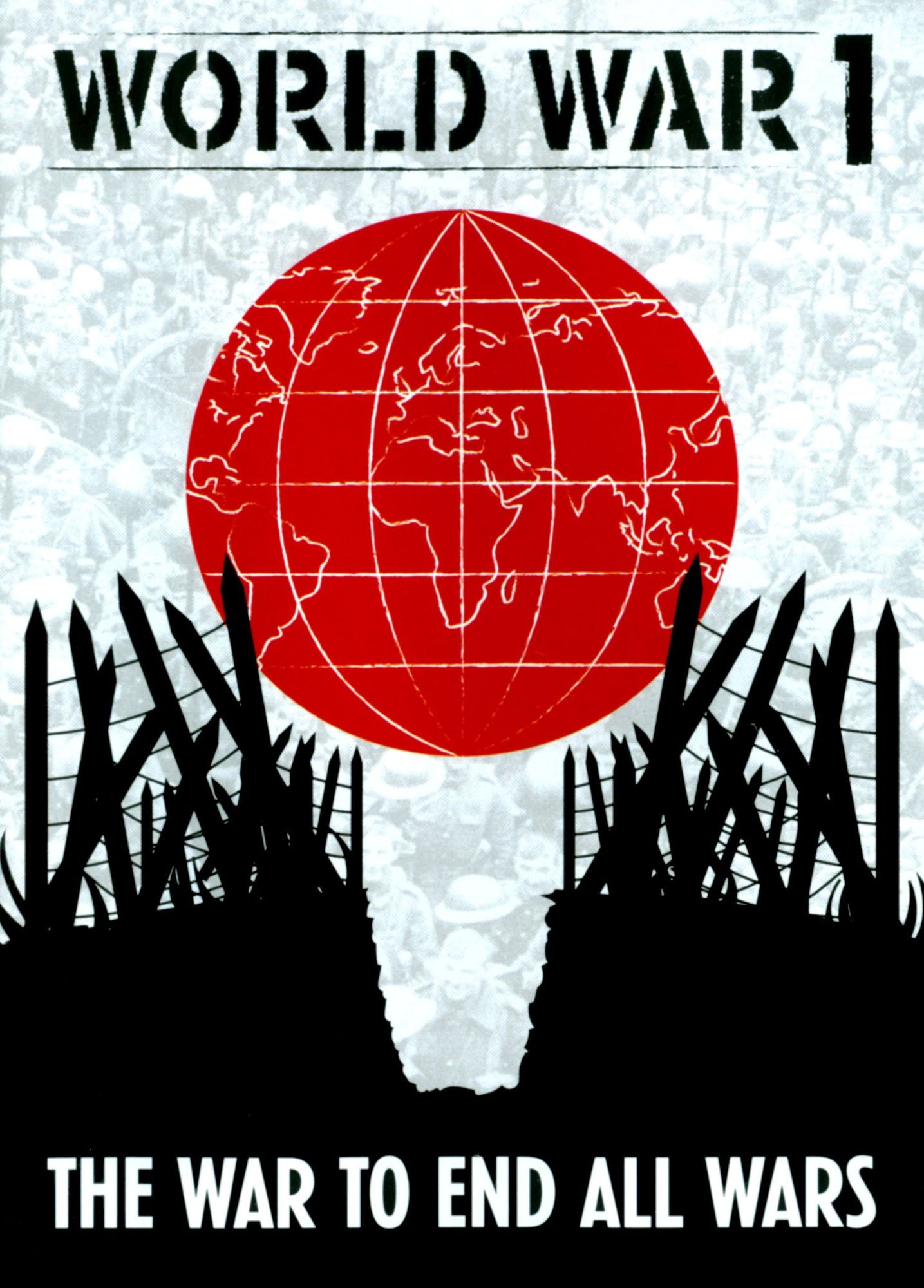 World War 1: The War To End All Wars