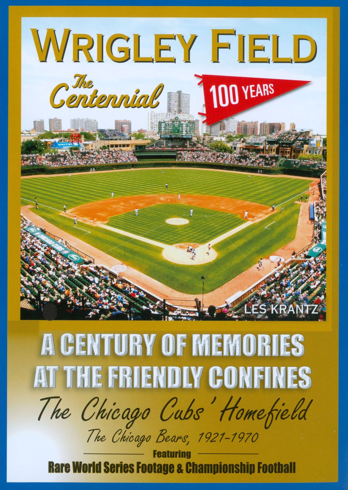Wrigley Field: The Centennial