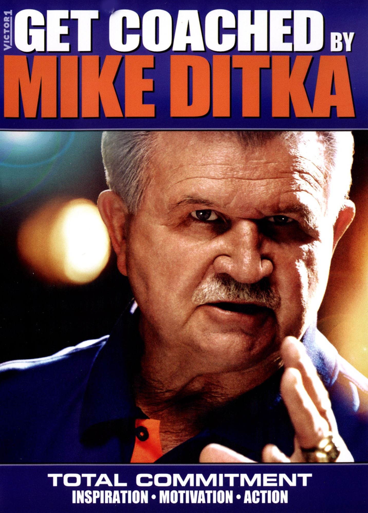 Get Coached by Mike Ditka: Total Commitment