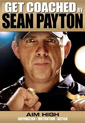 Get Coached by Sean Payton: Aim High
