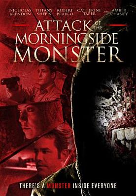 ATTACK OF THE MORNINGSIDE MONST