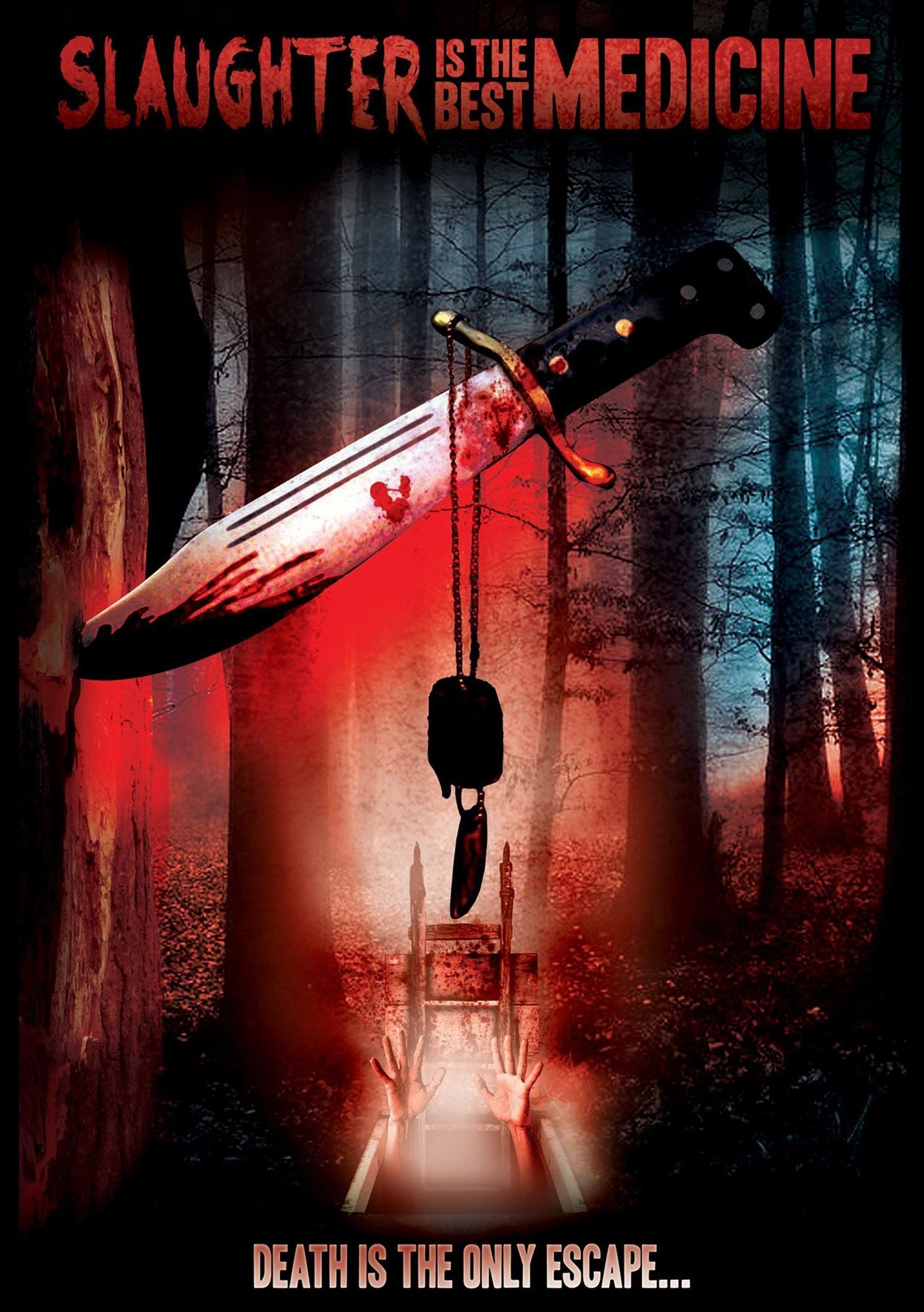SLAUGHTER IS THE BEST MEDICINE