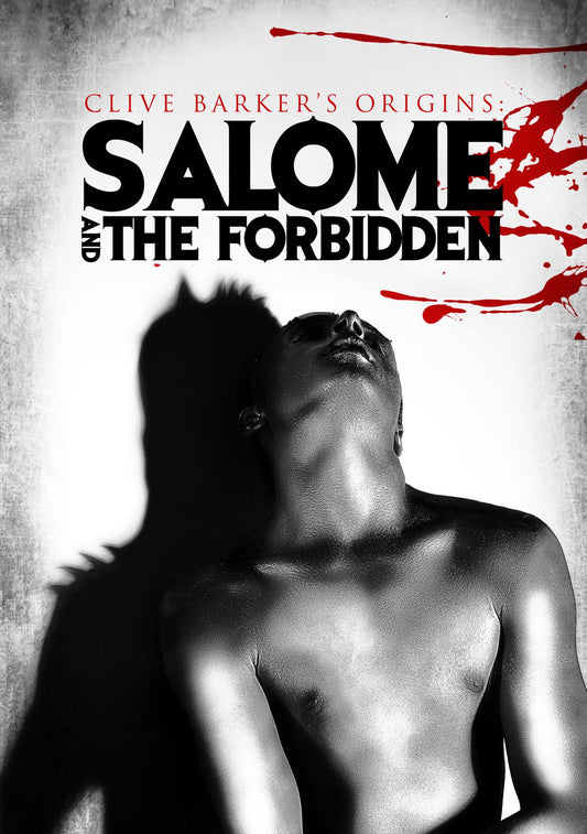Clive Barker's Origins: Salome & The Forbidden