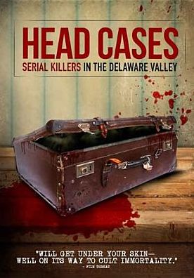 SERIAL KILLERS IN DELAWARE VALL
