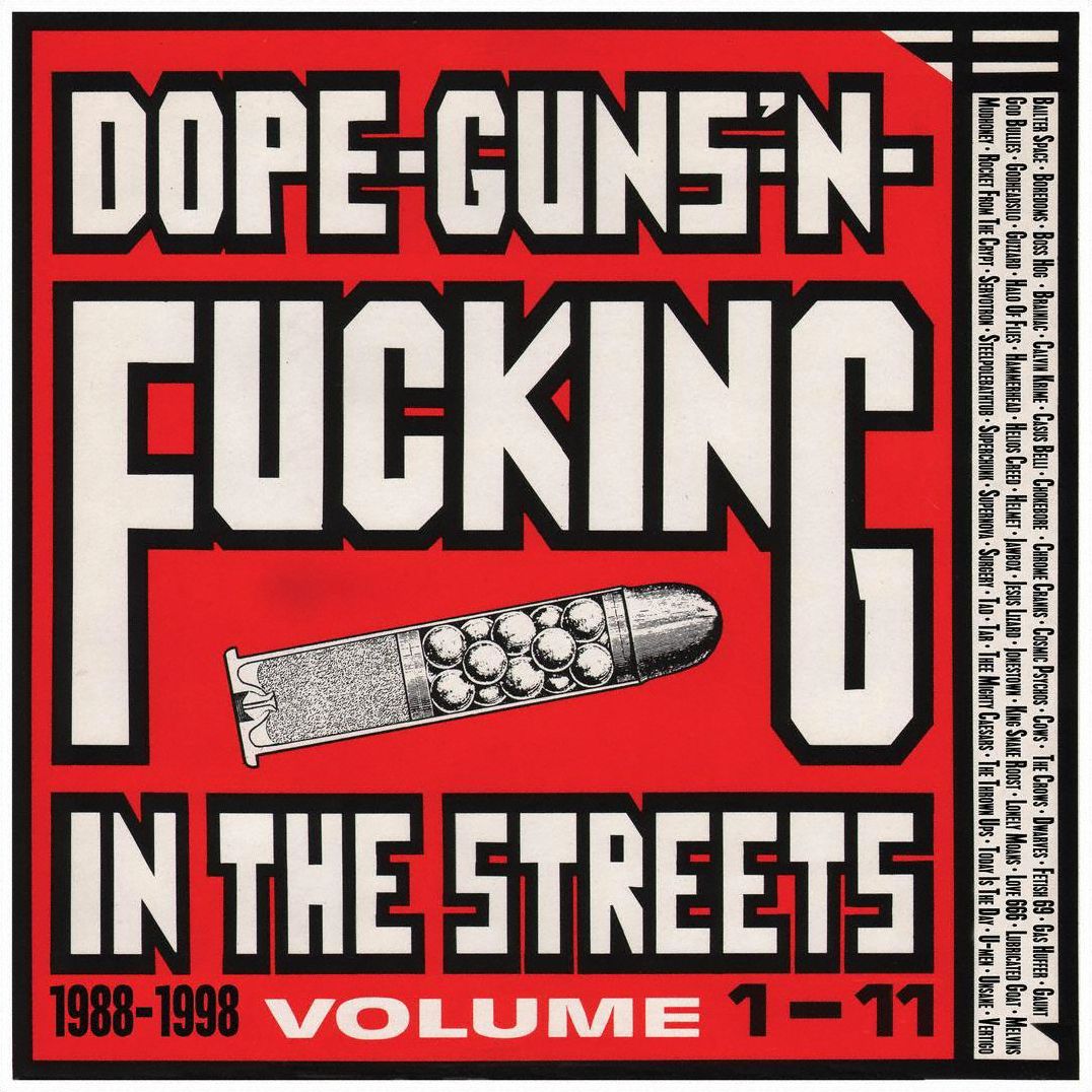 Dope Guns & Fucking In The Streets: 1988-98 [Lp]