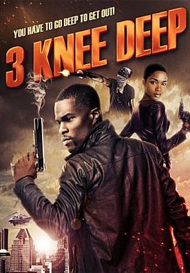 3 Knee Deep