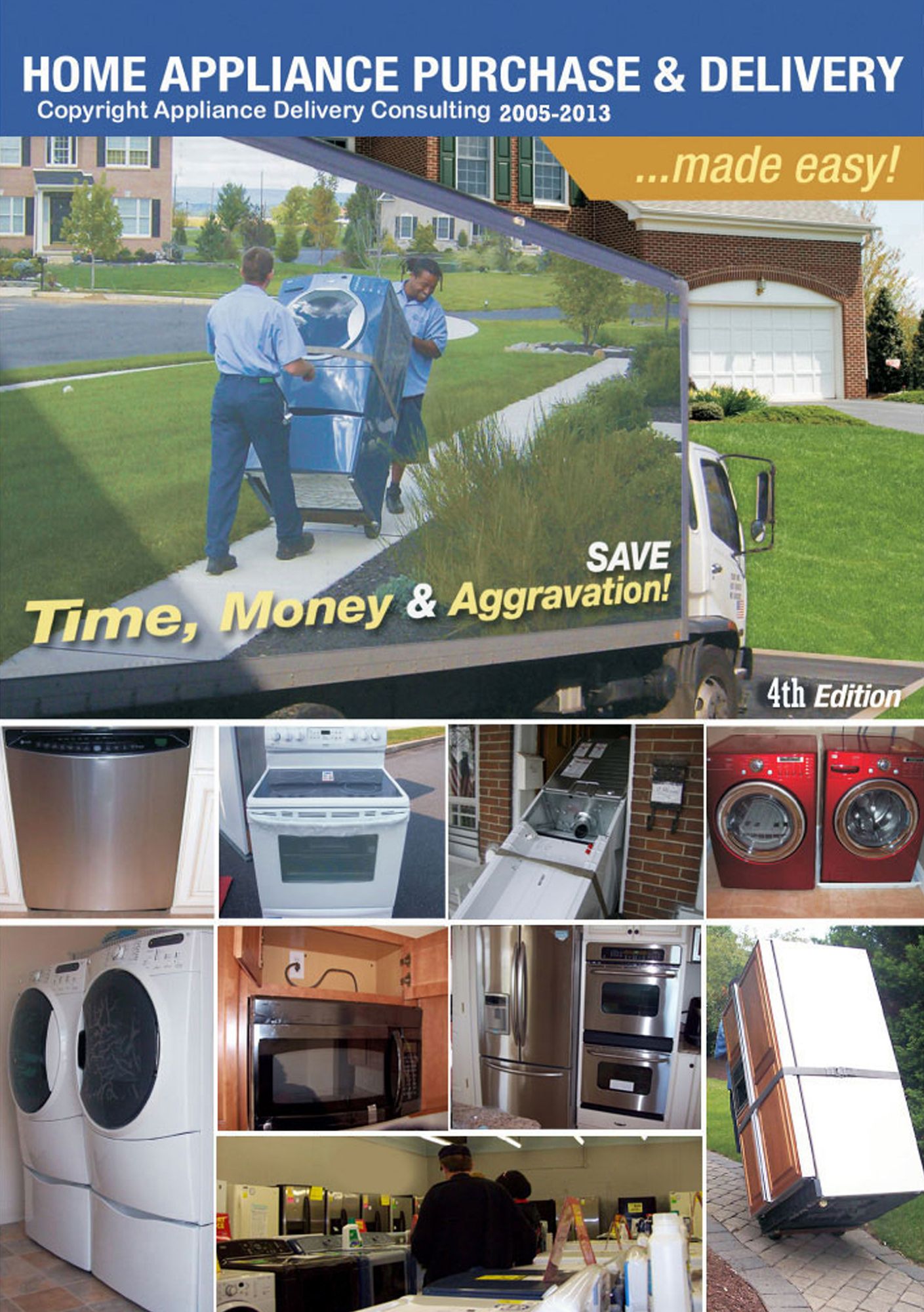 Home Appliance Purchase and Delivery ... Made Easy!: 4th Edition