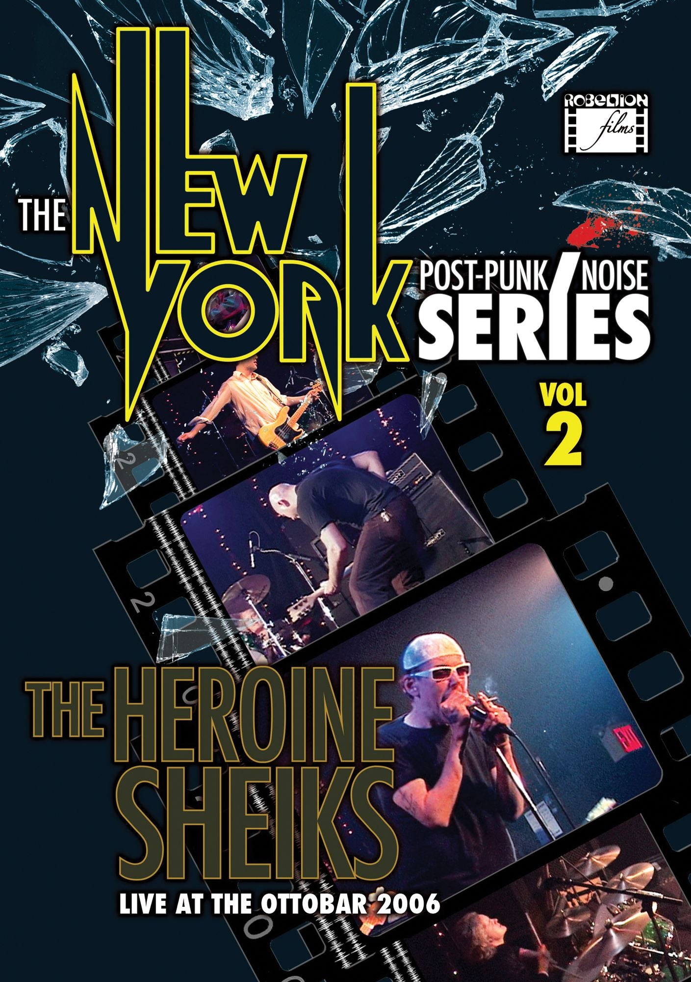 The New York Post-punk Noise Series: Vol. 2 - The Heroine Sheiks - Live At The Ottobar 2006