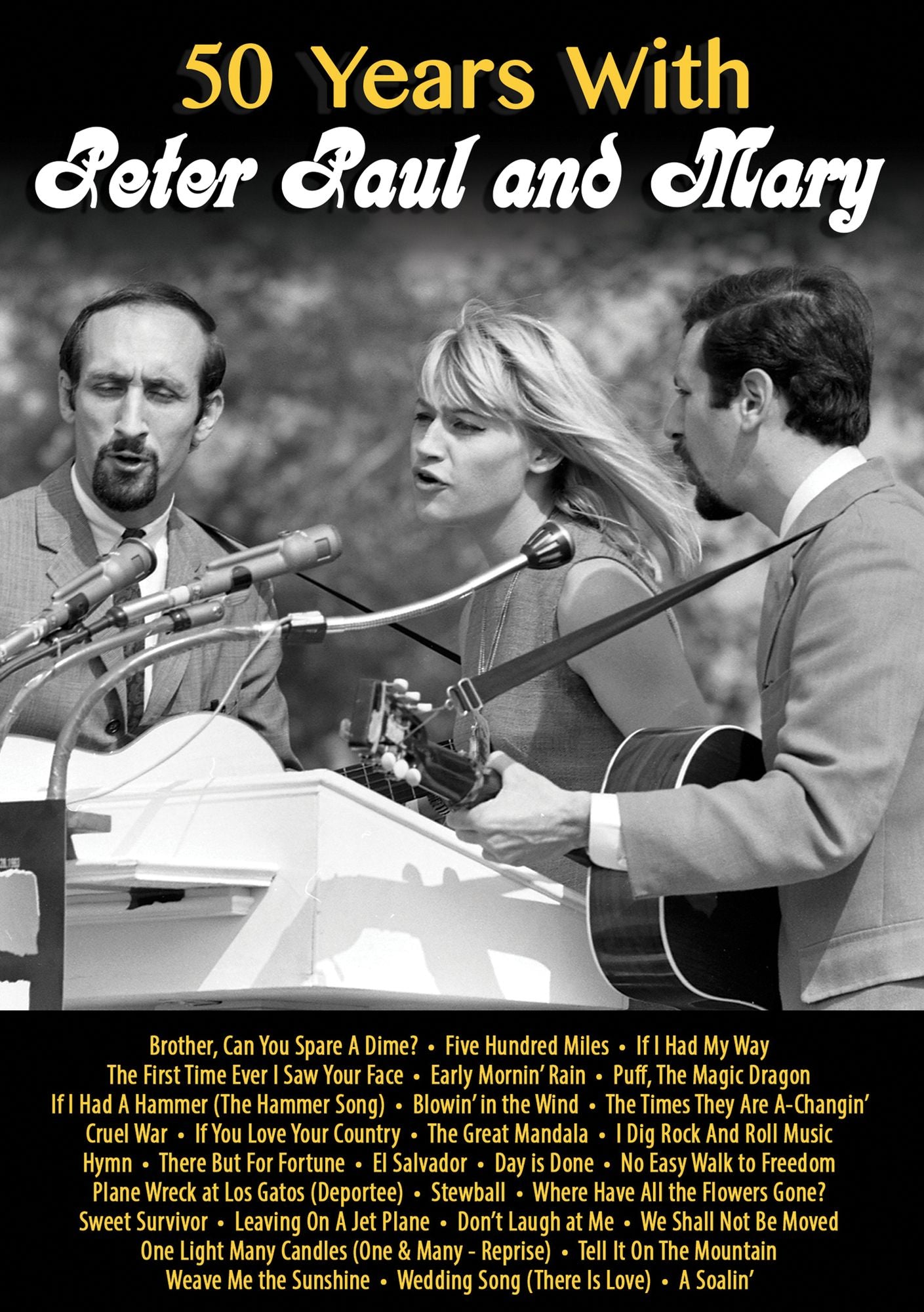 Peter, Paul and Mary: 50 Years with Peter, Paul and Mary