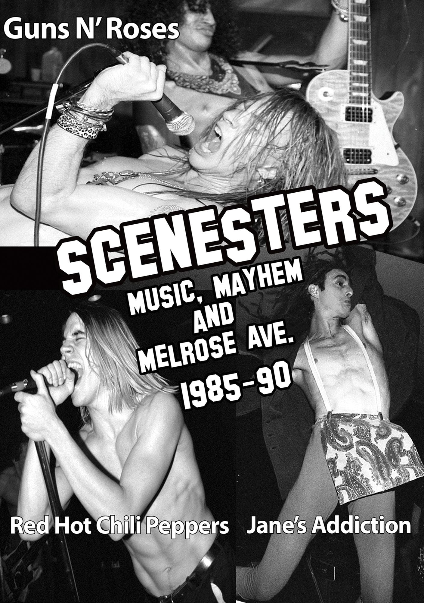 Scenesters: Music, Mayhem and Melrose Ave - 1985-90