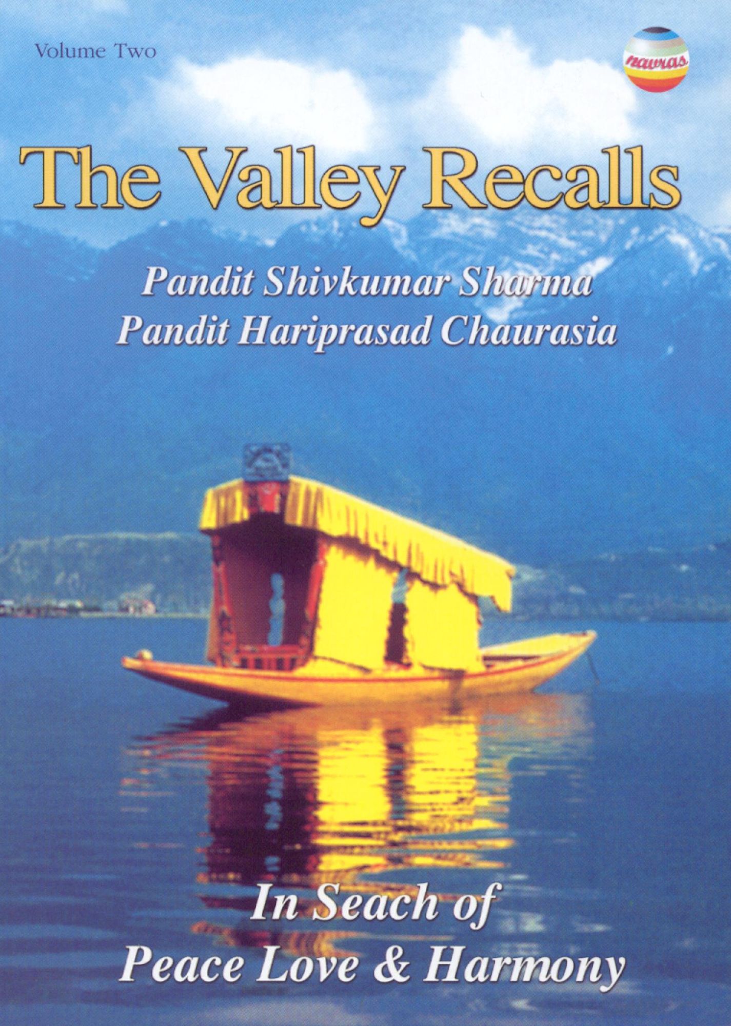 Pandit Anindo Chatterjee: The Valley Recalls - Peace Love and Harmony, Vol. 2