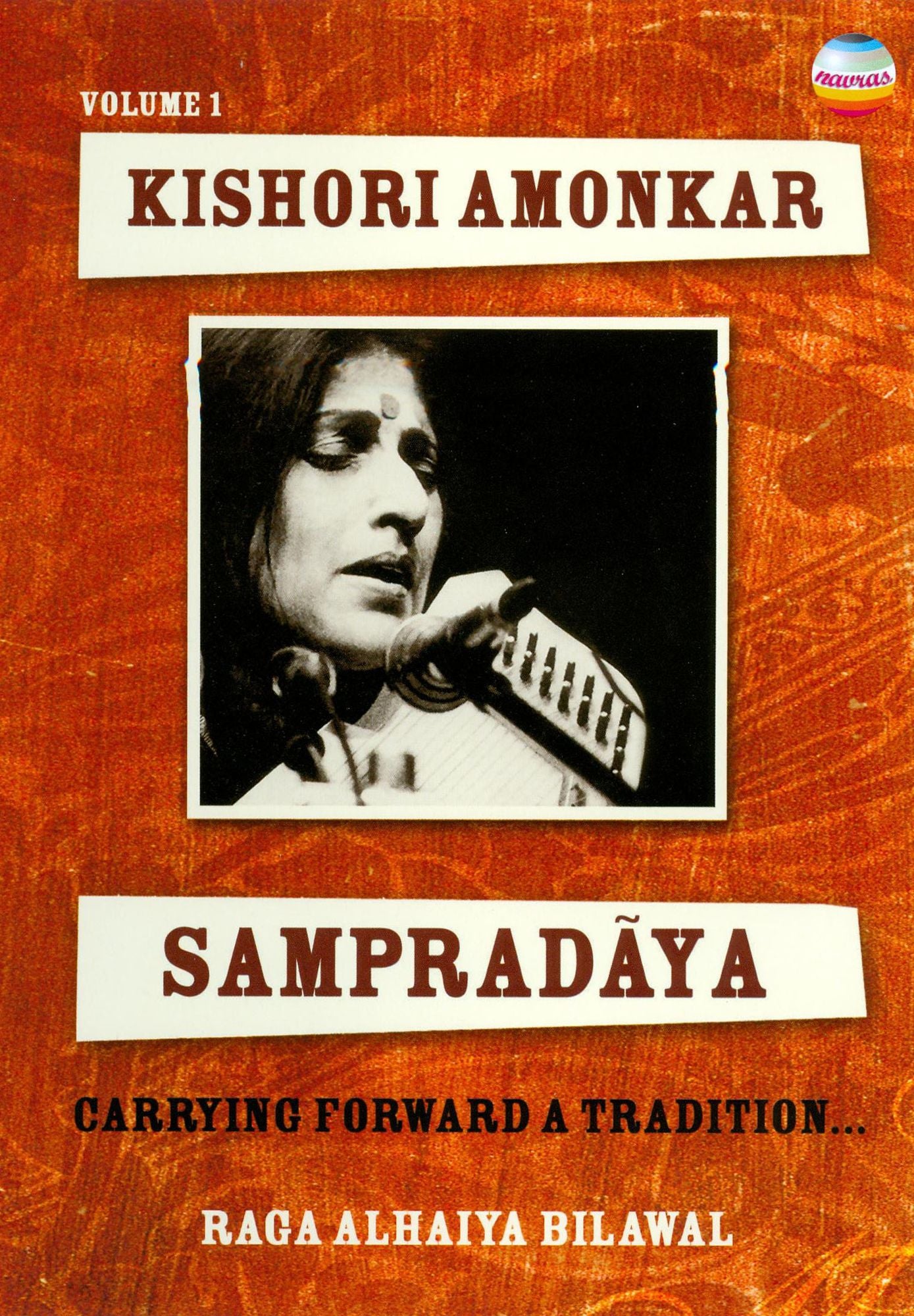 Kishori Amonkar: Sampradaya, Vol. 1