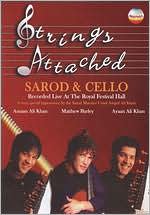 Amaan Ali Khan/Ayaan Ali Khan/Matthew Barley/Amjad Ali Khan: Strings Attached: Sarod & Cello