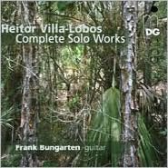 Heitor Villa-Lobos: Complete Works for Guitar