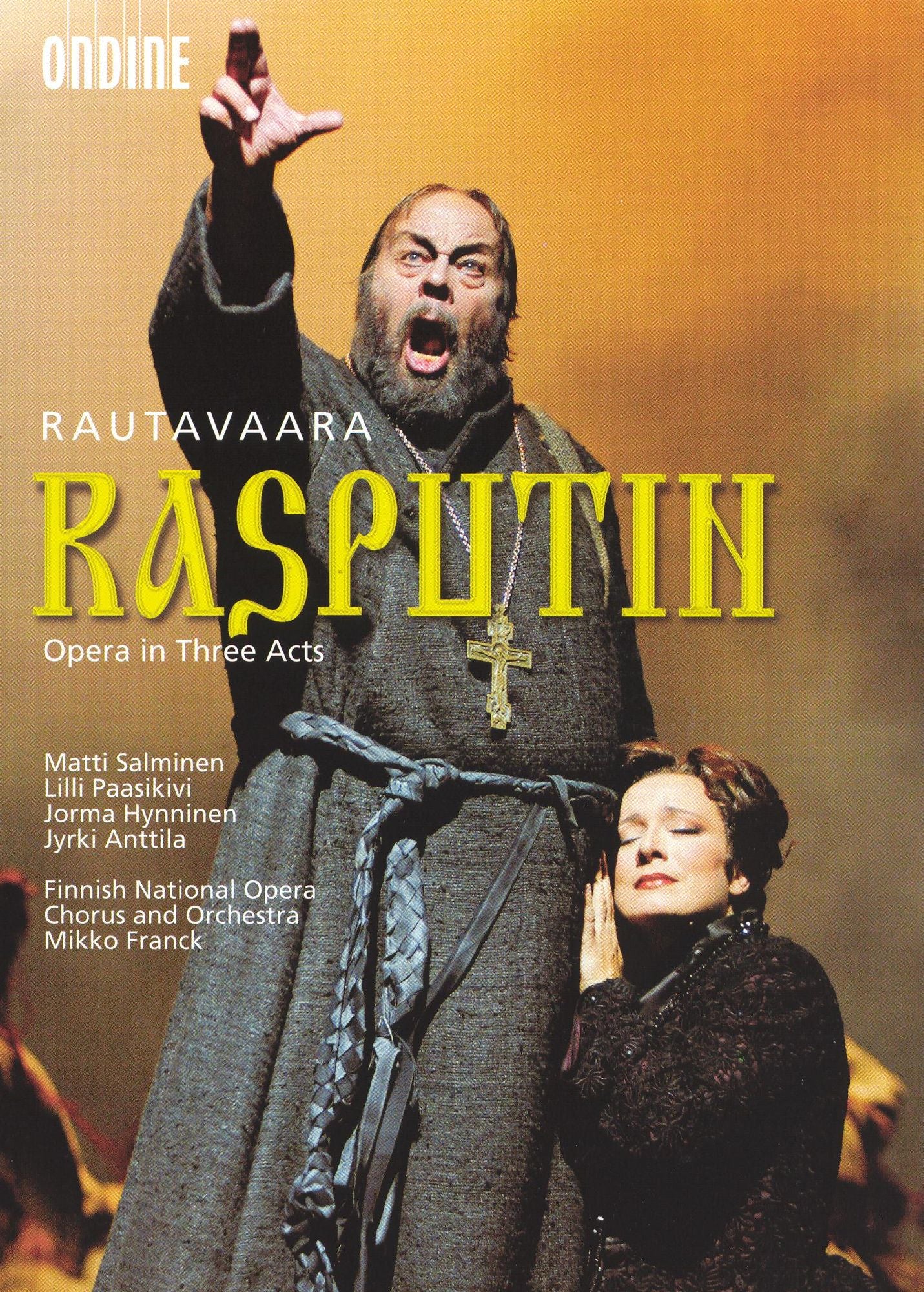 Rautavaara: Rasputin Opera in Three Acts