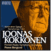 Joonas Kokkonen: "...durch einen Spiegel..."; Symphonies Nos. 1 & 4