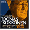 Joonas Kokkonen: "...durch einen Spiegel..."; Symphonies Nos. 1 & 4