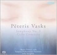 Peteris Vasks: Symphony No. 3; Cello Concerto