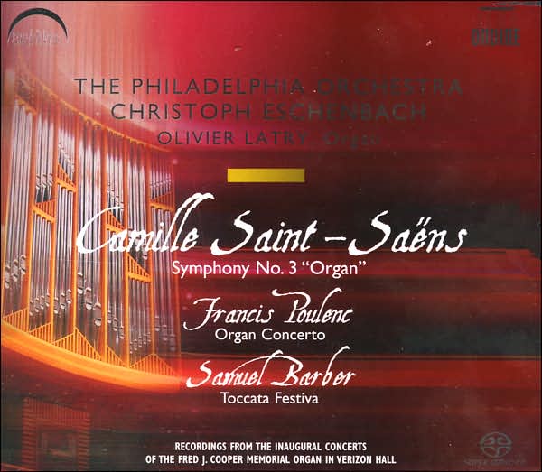 Saint-Saens: Symphony No. 3 "Organ" / Poulenc: Organ Concerto / Barber: Toccata Festiva [SACD]