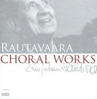 Einojuhani Rautavaara: Choral Works