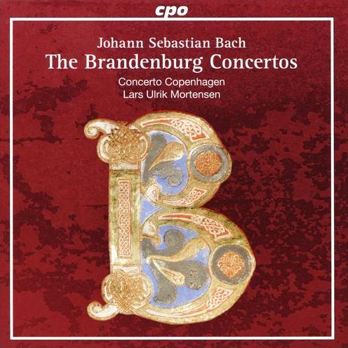 Brandenburg Concertos (J.S. Bach / Concerto Copenhagen)