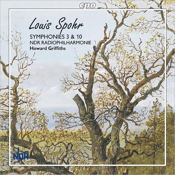 Louis Spohr: Symphonies 3 & 10