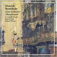 Dietrich Buxtehude: Eine L?becker Abendmusik