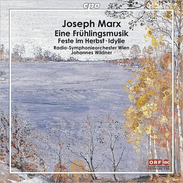 Joseph Marx: Eine Fr?hlingsmusik