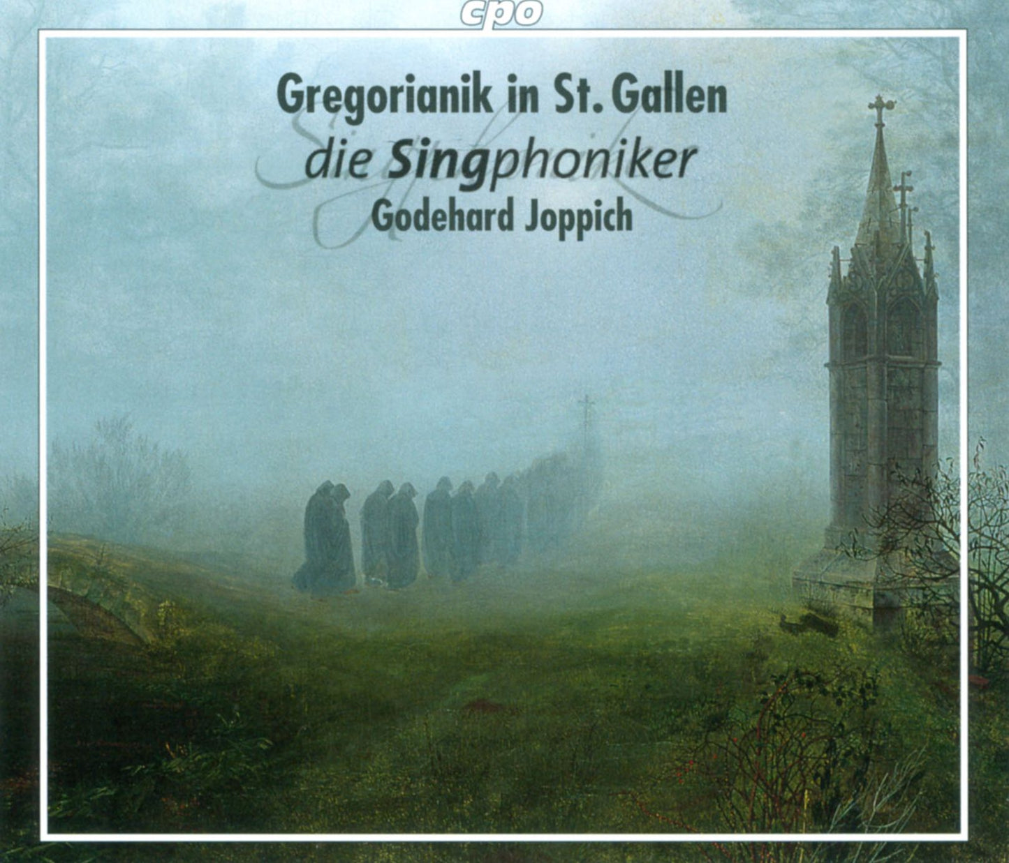 Gregorianik In St. Gallen (Traditional / Die Singphoniker / Joppich)