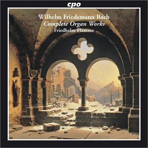 W.F. Bach: Complete Organ Works