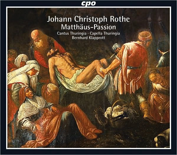 Johann Christoph Rothe: Matth?us-Passion