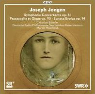 Joseph Jongen: Symphonie Concertante, Op. 81; Passacaglie Et Gigue, Op. 90; Sonata Eroica, Op. 94