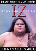 Israel Kamakawiwo'ole: Island Music, Island Hearts