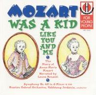Mozart was a Kid Like You and Me
