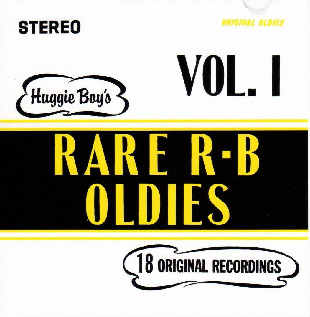 Huggie Boy's Rare R&b Oldies, Vol. 1