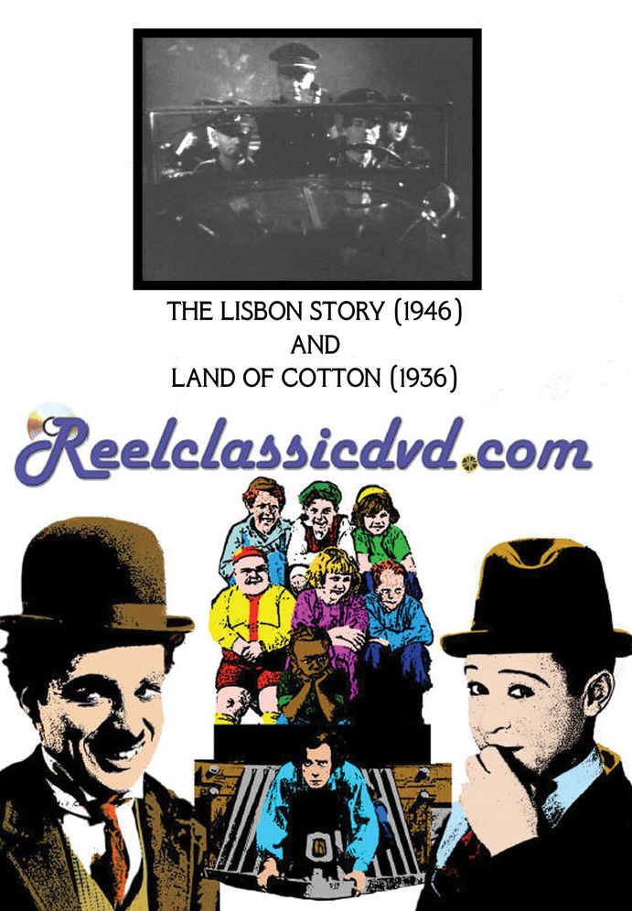 Lisbon Story (1946) With Land Of Cotton (1936)
